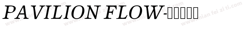 PAVILION FLOW字体转换